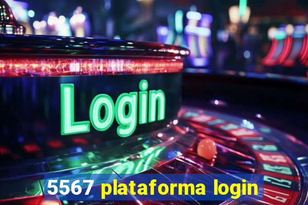 5567 plataforma login